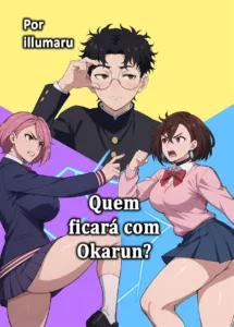 Quem vai ficar com o Okarun - Ler online HD - Página 1